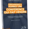 Organisez et donnez une conférence qui fait vendre – Image 2