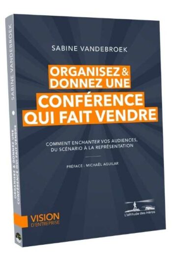 Organisez et donnez une conférence qui fait vendre